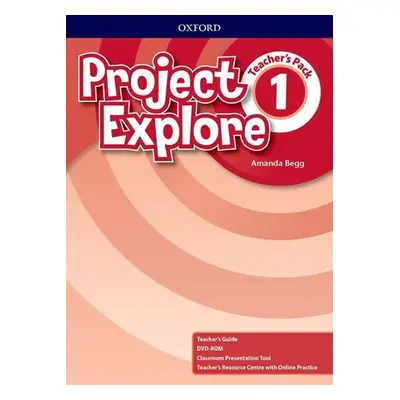 Project Explore 1 Teacher´s Pack - Amanda Begg