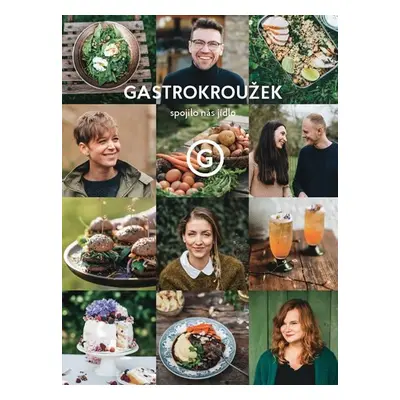 Gastrokroužek - Spojilo nás jídlo - kolektiv autorů