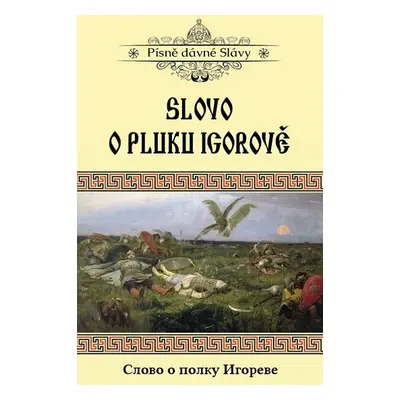 Slovo o pluku Igorově - Roman Koňařík