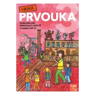 Hravá prvouka 3 – učebnice, 4. vydání