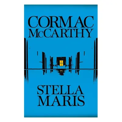 Stella Maris (anglicky), 1. vydání - Cormac McCarthy