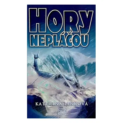 Hory nepláčou - Kateřina Pešková