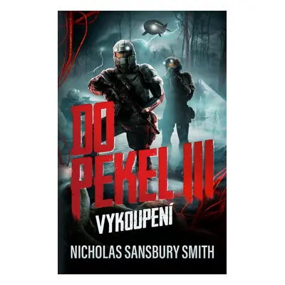 Do pekel III: Vykoupení - Nicholas Sansbury Smith