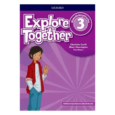 Explore Together 3 Teacher´s Book (CZEch Edition) - Cheryl Palin