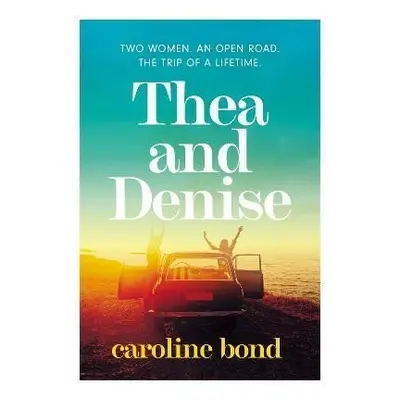 Thea and Denise - Caroline Bond