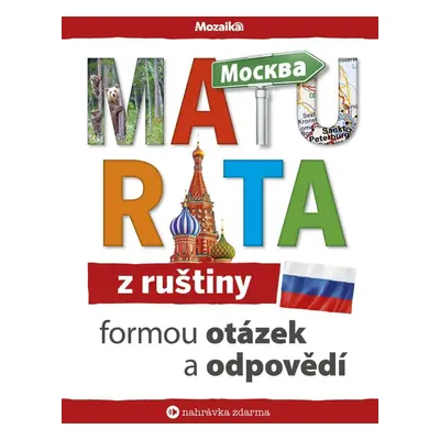 Maturita z ruštiny formou otázek a odpovědí