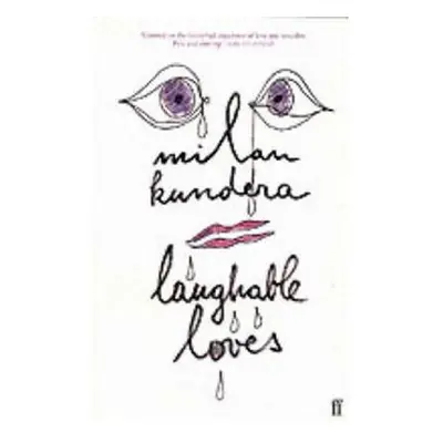 Laughable Loves - Milan Kundera