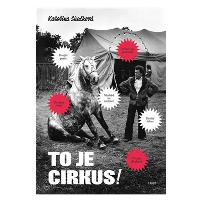 To je cirkus! - Karolína Skučková