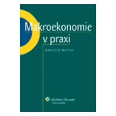 Makroekonomie v praxi - Maitah Mansoor