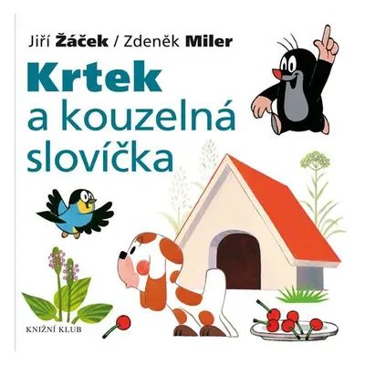 Krtek a kouzelná slovíčka - Zdeněk Miler