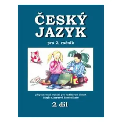 Český jazyk pro 2. ročník - 2.díl - Hana Mikulenková