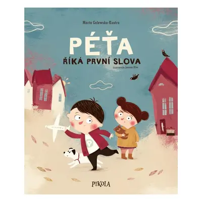 Péťa říká první slova, 2. vydání - Marta Galewska-Kustra