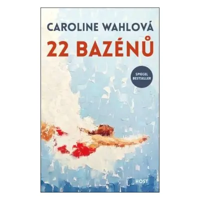 22 bazénů - Caroline Wahlová