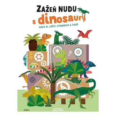 Zažeň nudu s dinosaury - Roberta Spagnolo