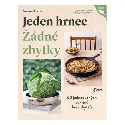 Jeden hrnec – Žádné zbytky - Susann Kreihe