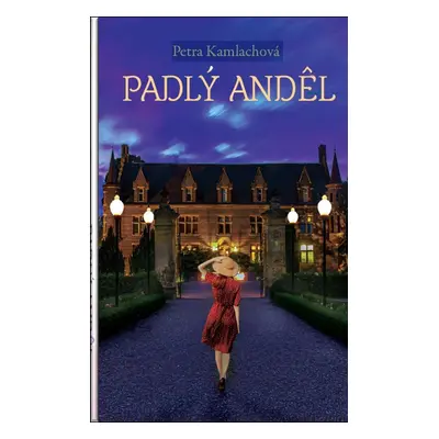 Padlý anděl - Petra Kamlachová