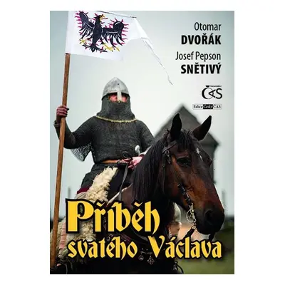 Příběh svatého Václava - Otomar Dvořák