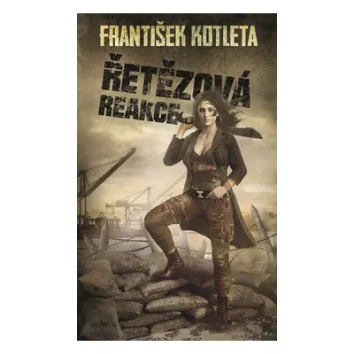 Řetězová reakce, 2. vydání - František Kotleta