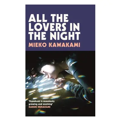 All The Lovers In The Night - Mieko Kawakami