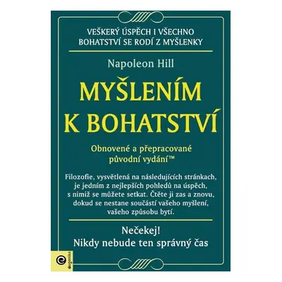 Myšlením k bohatství - Obnovené a přepracované původní vydání - Napoleon Hill