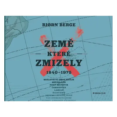 Země, které zmizely - Bjorn Berge