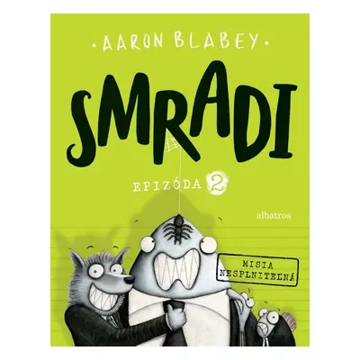 Smradi 2 - Aaron Blabey