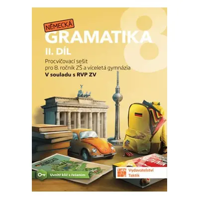 Německá gramatika 8 pro ZŠ – 2. díl - procvičovací sešit