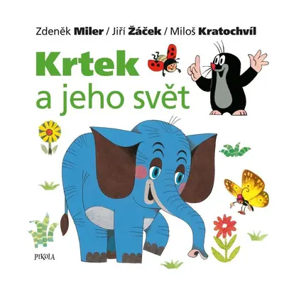 Krtek a jeho svět, 2. vydání - Jiří Žáček