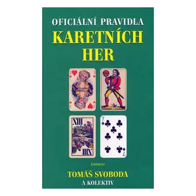 Oficiální pravidla karetních her - kolektiv autorů