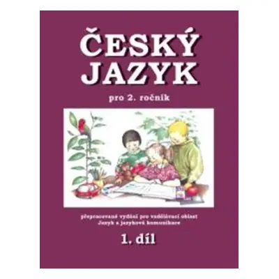 Český jazyk pro 2. ročník - 1.díl - Hana Mikulenková