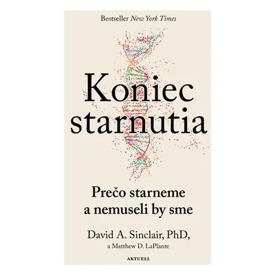 Koniec starnutia - David Sinclair