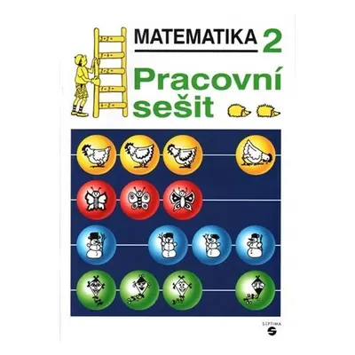 Matematika pro 2. ročník - Pracovní sešit, 6. vydání - Marie Doubková