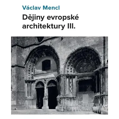 Dějiny evropské architektury IIl. - Václav Mencl