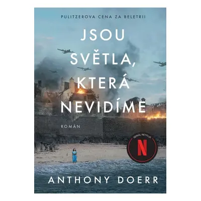 Jsou světla, která nevidíme, 3. vydání - Anthony Doerr