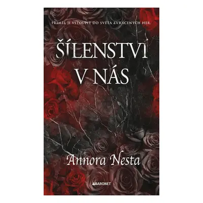 Šílenství v nás - Annora Nesta