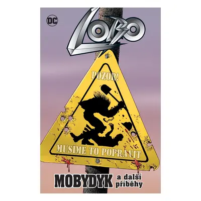 Lobo - Mobydyk a další příběhy - Alan Grant