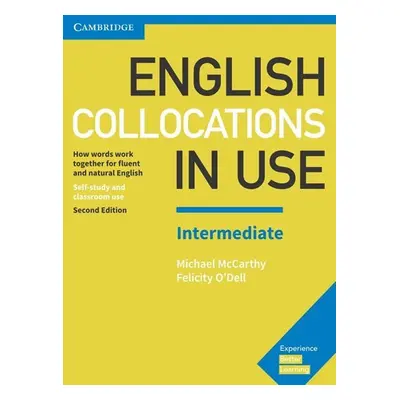 English Collocations in Use Intermediate Book with Answers - McCarthy, Michael; O'Dell Felicity