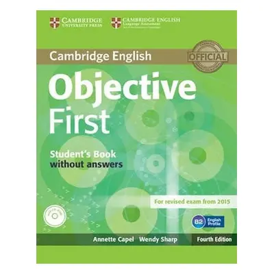 Objective First Student´s Book without Answers with CD-ROM (4th) - Capel Annette