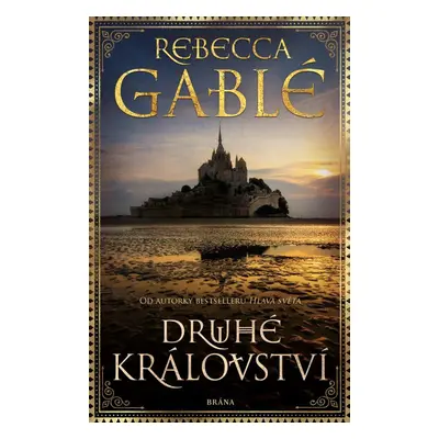 Druhé království - Rebecca Gablé