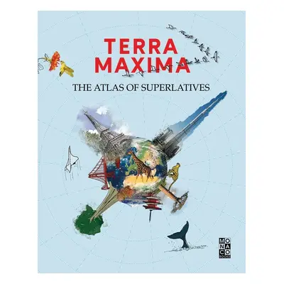 TERRA MAXIMA - Atlas superlativů