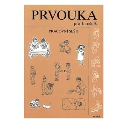 Prvouka pro 1.ročník ZŠ - pracovní sešit, 1. vydání