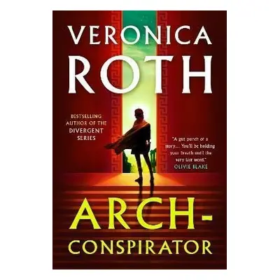 Arch-Conspirator - Veronica Roth