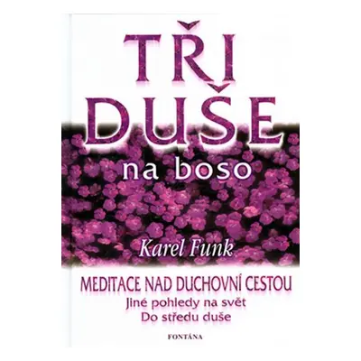 Tři duše na boso - Karel Funk