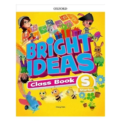 Bright Ideas Starter Classbook - Cheryl Palin