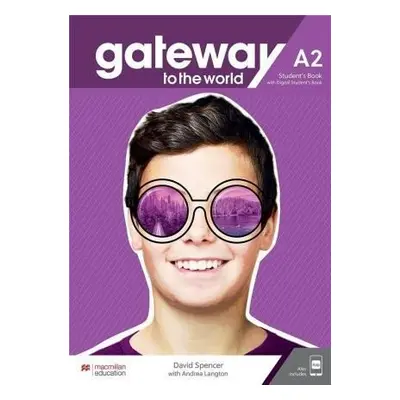 Gateway to the World A2 Student's Book with Student's App and Digital Student's Book - David Spe