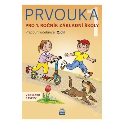 Prvouka pro 1.ročník základní školy - Pracovní učebnice 2. díl