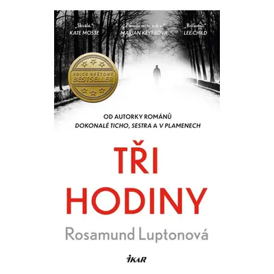 Tři hodiny - Rosamund Lupton