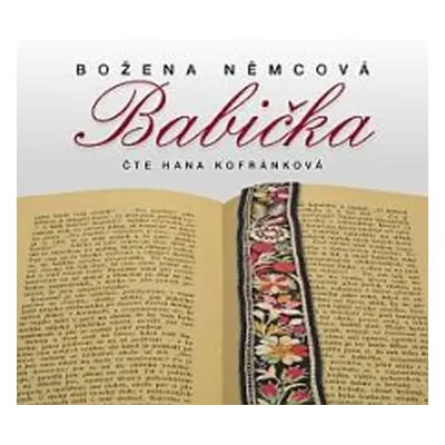 Babička - CDmp3 (Čte Hana Kofránková) - Božena Němcová