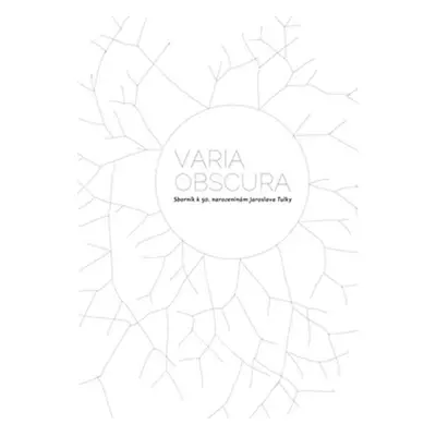 Varia obscura - Sborník k 50. Narozeninám Jaroslava Tulky + CD - Kolektiv autorú