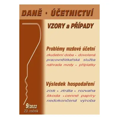 DÚVaP 9/2022 Mzdová účetní a její problémy, Výsledek hospodaření - Ladislav Jouza; Vladimír Hruš